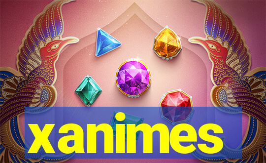 xanimes