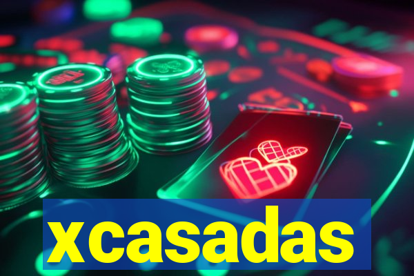 xcasadas