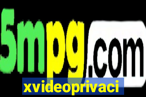 xvideoprivaci