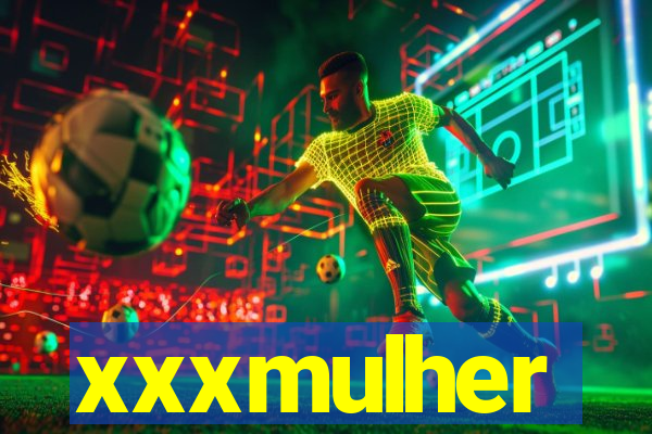 xxxmulher
